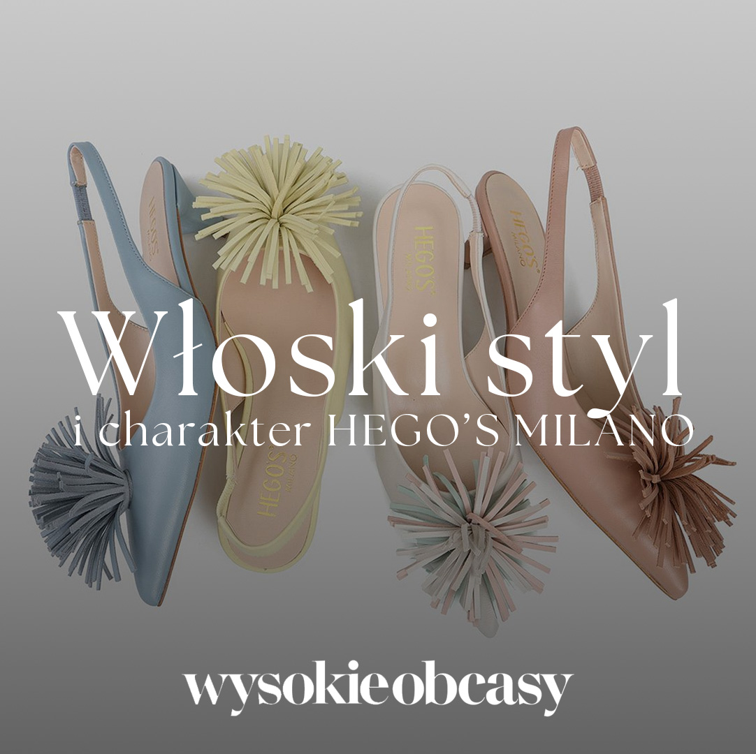 Włoski styl i charakter - WYSOKIE OBCASY